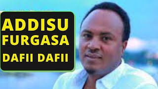 Addisu furgasa Dafii DafiiOromo Music [upl. by Lynne]