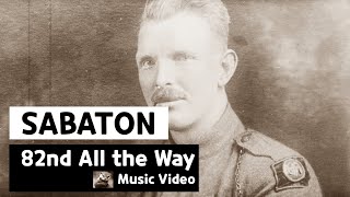 Sabaton  82nd All the Way Music Video [upl. by Drye906]