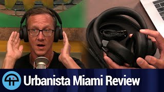 Urbanista Miami Review [upl. by Victory]