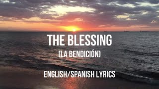 THE BLESSING  Letra Original Subtitulada en Español e Inglés  Spanish and English Lyrics [upl. by Tamanaha]