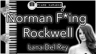 Norman Fking Rockwell  Lana Del Rey  Piano Karaoke Instrumental [upl. by Avuha]