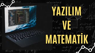 Yazılım ve Matematik [upl. by Miguela]