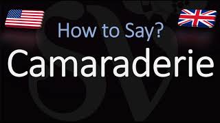 How to Pronounce Camaraderie CORRECTLY [upl. by Snow]