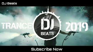 TRANCE2019  DJ Beats [upl. by Arraet]