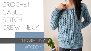 How to Crochet Cable Stitch Crew Neck Sweater  Tutorial DIY [upl. by Candie335]