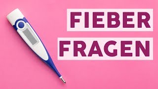 Fieber Antworten auf die wichtigsten Fragen 🌡️ [upl. by Neehsas]