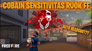 TESTING SETTING DAN SENSITIVITAS RUOK FF DI RANKED AUTO HEADSHOT  FREE FIRE INDONESIA [upl. by Ffoeg]