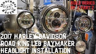 2017 Harley Davidson Road King LED quotDaymakerquot Headlight Installation [upl. by Donoho26]