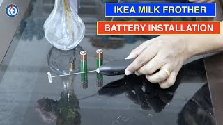 IKEA Milk Frother Battery Installation Procedure [upl. by Maximilien13]