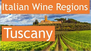 Italian Wine Regions  Tuscany [upl. by Catherin]