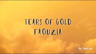 Faouzia  Tears of Gold Lyrics [upl. by Olimreh]