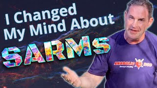 I Changed My Mind About SARMs [upl. by Levram]