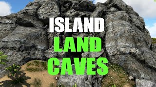 ARK ISLAND LAND CAVE LOCATIONS [upl. by Aihseken]