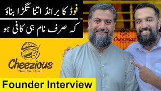 19 Branches amp 1000 Employees  Cheezious Founder Interview [upl. by Winsor]