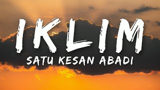 🎵 Iklim  Satu Kesan Abadi Lirik HQ [upl. by Ezara]