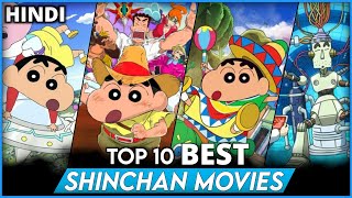 TOP 10 BEST MOVIES OF SHINCHAN IN HINDI  TOP 10 MOVIES OF SHINCHAN  DSB [upl. by Htrow743]