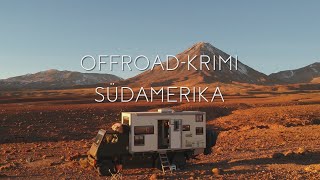 quotGrenzenlos  Die Welt entdeckenquot OffroadKrimi Südamerika [upl. by Arekat]