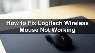 How to Fix Logitech Wireless Mouse Not Working [upl. by Griffie]