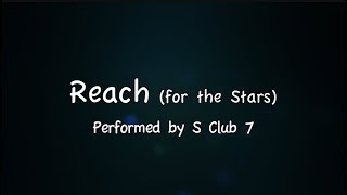 Reach  S Club 7 with lyrics [upl. by Ekim]