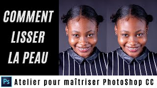 Comment lisser la peau avec Photoshop CC [upl. by Kimitri]