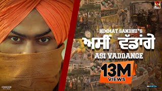 Asi Vaddange  Himmat Sandhu Official Song [upl. by Campos487]