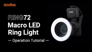 Godox Macro LED Ring Light RING72 Operation Tutorial [upl. by Luella910]