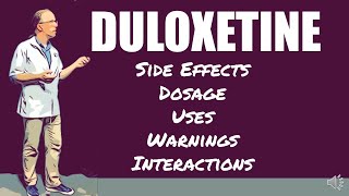 🔴 Duloxetine Side Effects Dosage Uses Warnings and Interactions [upl. by Zamora]