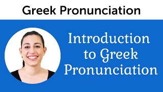 Introduction to Perfect Greek Pronunciation [upl. by Ehrenberg]