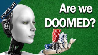 Will Artificial Intelligence DESTROY Poker [upl. by Lohcin]