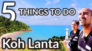 5 THINGS To Do in KOH LANTA island Thailand You CANT Miss THIS [upl. by Amilah]