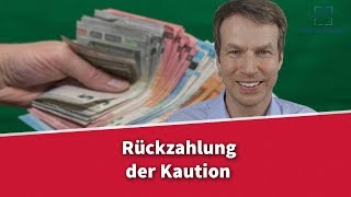 Rückzahlung der Kaution  Was ist zu beachten  Rechtsanwalt Dr Achim Zimmermann [upl. by Etana764]