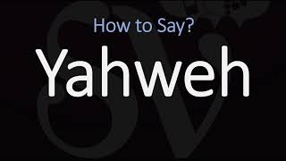 How to Pronounce Yahweh CORRECTLY [upl. by Ettesyl478]