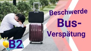 Beschwerdebrief B2 BusVerspätung telc Deutsch B2 Brief Beispiel [upl. by Nytsirc]