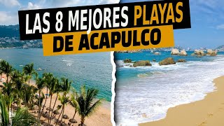 8 PLAYAS QUE ACAPULCO TIENE PARA SORPRENDERTE [upl. by Enuahs98]