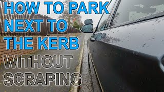 How to Park Next to a Kerb Without Scraping [upl. by Aisha]