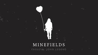 Faouzia amp John Legend  Minefields Official Audio [upl. by Ettenan]