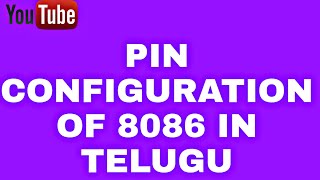 Explain Pin configuration of 8086 in TELUGU  in mpmc [upl. by Yntruoc]