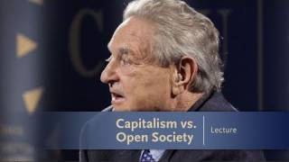 George Soros Lecture Series Capitalism vs Open Society [upl. by Vernen]