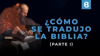 Historia de las TRADUCCIONES de la BIBLIA 12  BITE [upl. by Marietta]