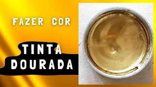 Como fazer Tinta Dourada [upl. by Aia]