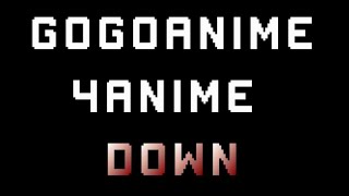 Gogoanime 4anime down amp not working [upl. by Ylil]