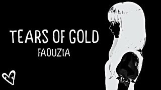 Nightcore → Tears Of Gold ♪ Faouzia LYRICS ✔︎ [upl. by Notnarb]