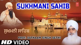 SUKHMANI SAHIB  PROF SATNAAM SINGH SETHI JI  SHABAD GURBANI [upl. by Nevlin]