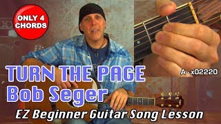 Turn The Page Bob Seger EZ Beginner Guitar Song Lesson only 4 Chords [upl. by Burrus649]