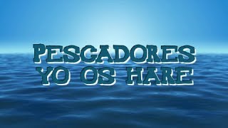 Pescadores Yo Os Haré  Corito Adventista [upl. by Einahteb]