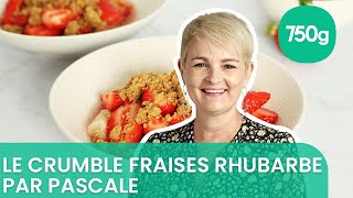 Recette du crumble fraises et rhubarbe  750g [upl. by Seen]