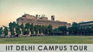 IIT Delhi  Campus Tour [upl. by Ardnosal399]