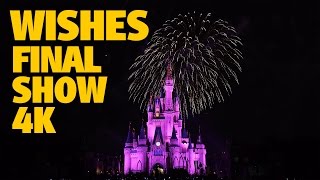 Final WISHES Magic Kingdom Fireworks 4K  Walt Disney World [upl. by Baxie]