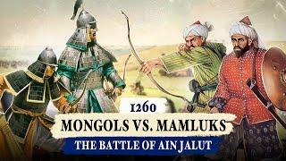 Mongols vs Mamluks The Battle of Ain Jalut [upl. by Ahsat]