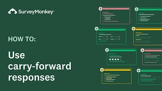 Using Carry Forward Responses with SurveyMonkey [upl. by Electra]